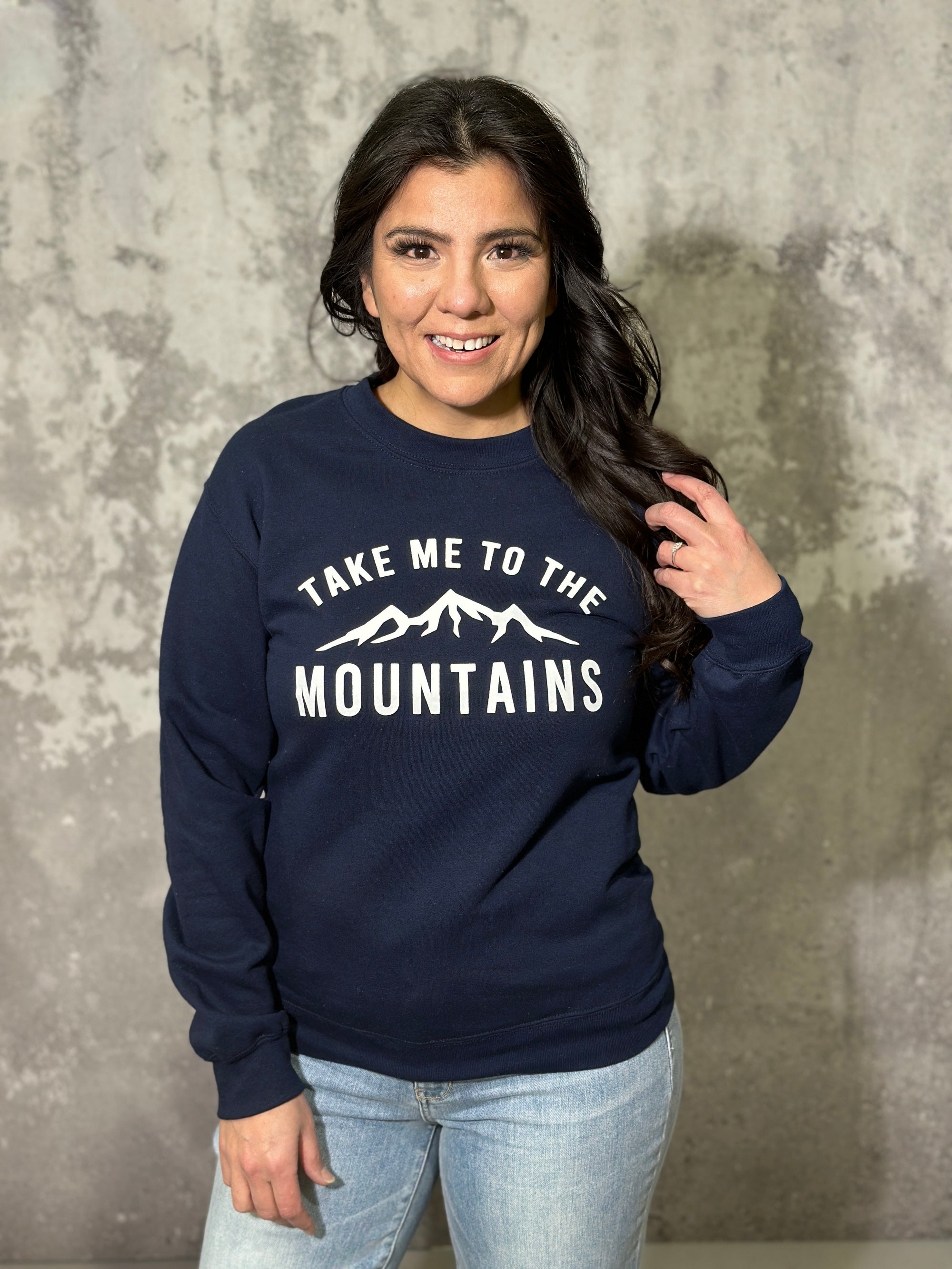 Take Me to The Mountains Sweatshirt